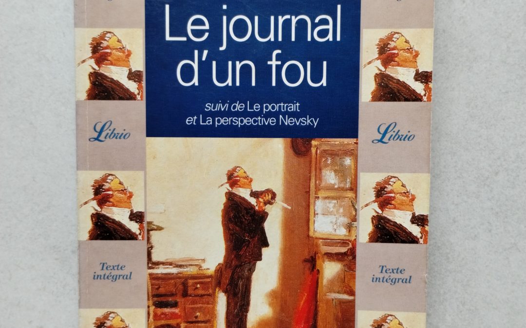 Chronique Littéraire | Le Journal d’un Fou, Nicolas Gogol