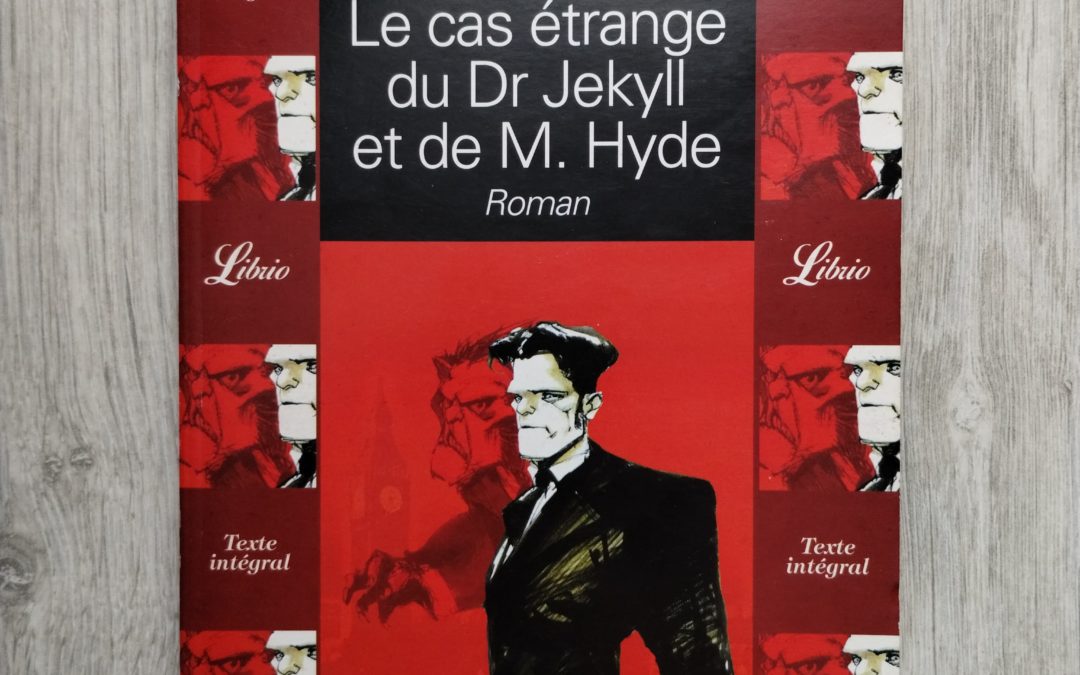 Chronique Littéraire | Dr Jekyll et M. Hyde, R. L. Stevenson
