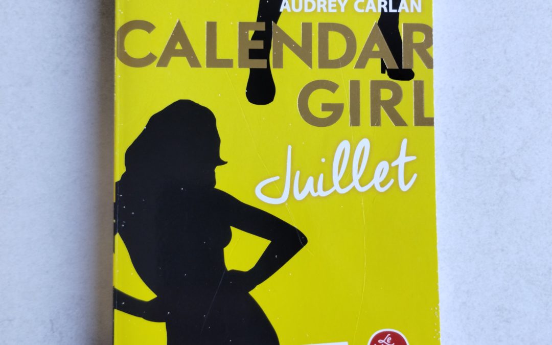 Lecture Critique | Calendar girl de juillet, Audrey Carlan