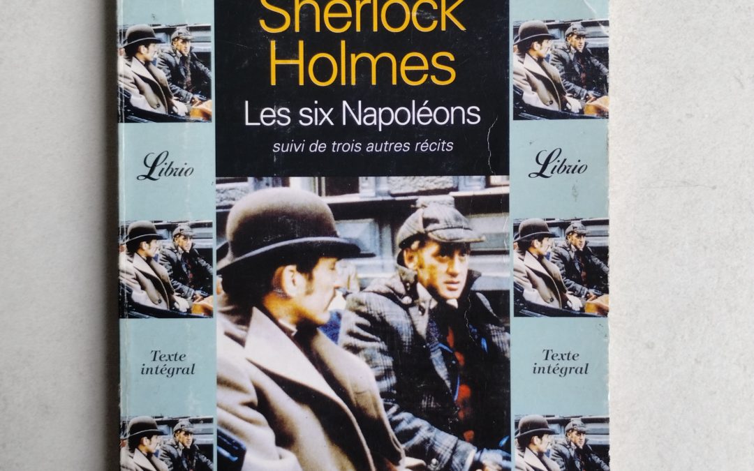 Sherlock Holmes - les six Napoléons - Conan Doyle - 1e